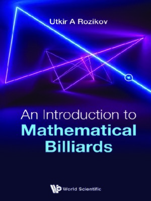 cover image of An Introduction to Mathematical Billiards